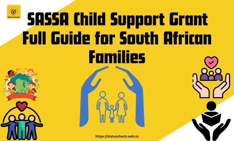 SASSA Child Support Grant 2025–2026: Full Guide for South African Families